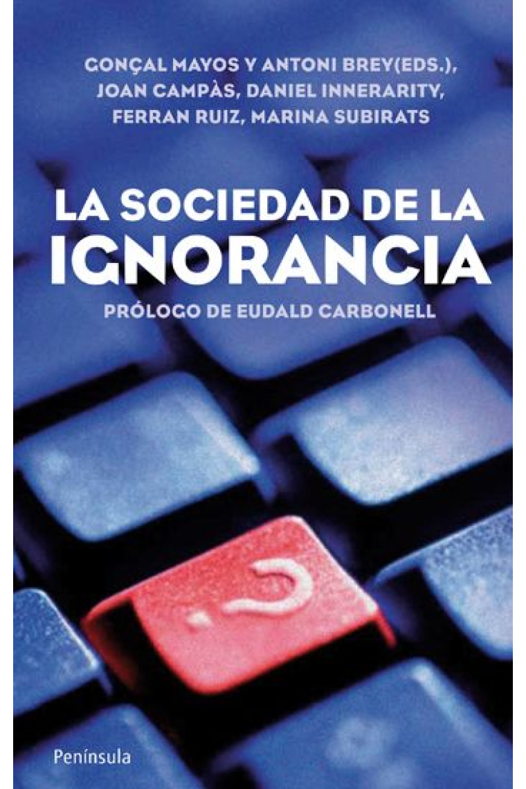 La sociedad de la ignorancia