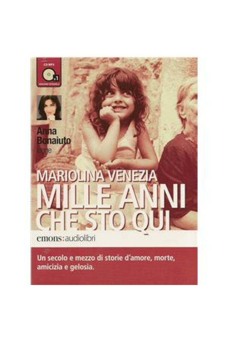 Mille anni che sto qui. Audiolibro CD-MP3