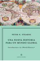 Una nueva historia para un mundo global. Introducción al World History