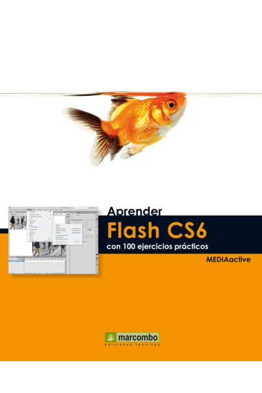 Aprender Flash CS6 con 100 ejercicios prácticos