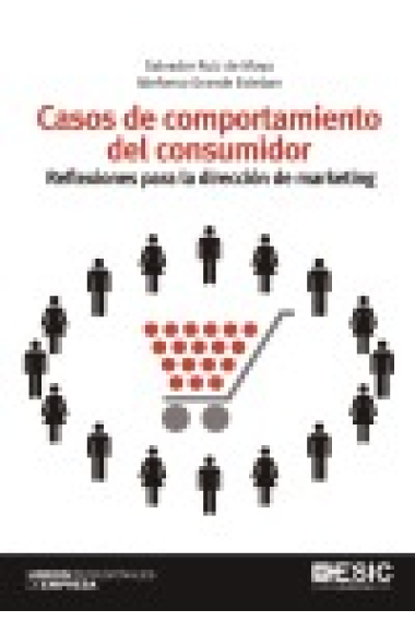 Casos de comportamiento del consumidor. Reflexiones para la dirección de marketing