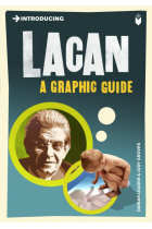 Introducing Lacan (A Graphic Guide)