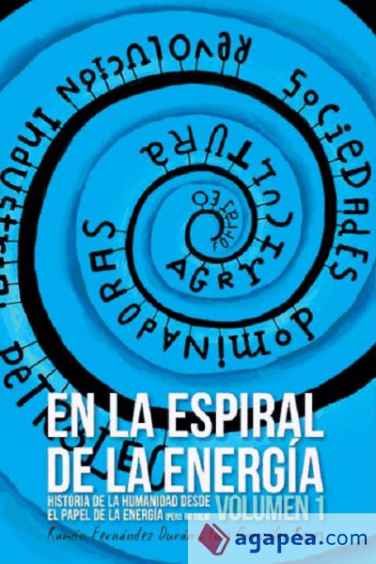 En la espiral de la energía. 2 vols.