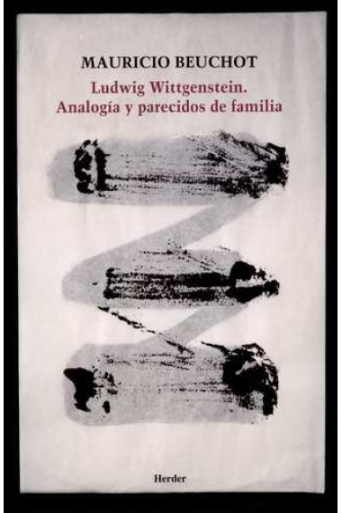 Ludwig Wittgenstein: analogía y parecidos de familia