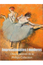 Impressionistes i moderns. Obres mestres de la Phillips Collection