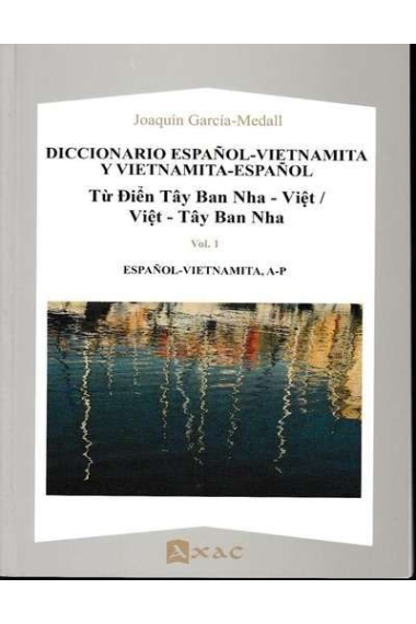 Diccionario español-vietnamita y vietnamita-español. Tù Diên Tây Ban Nha - Viêt /  Viêt - Tây Ban Nha (2 vols.)