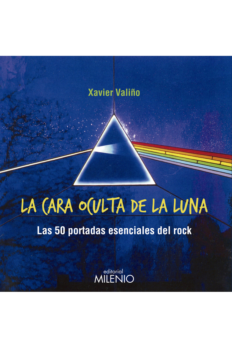 La cara oculta de la luna. Las 50 portadas esenciales del rock