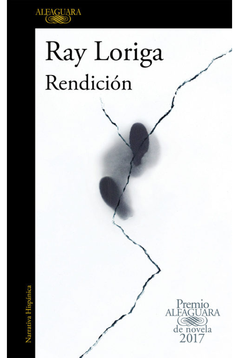 Rendición (Premio Alfaguara de novela 2017)