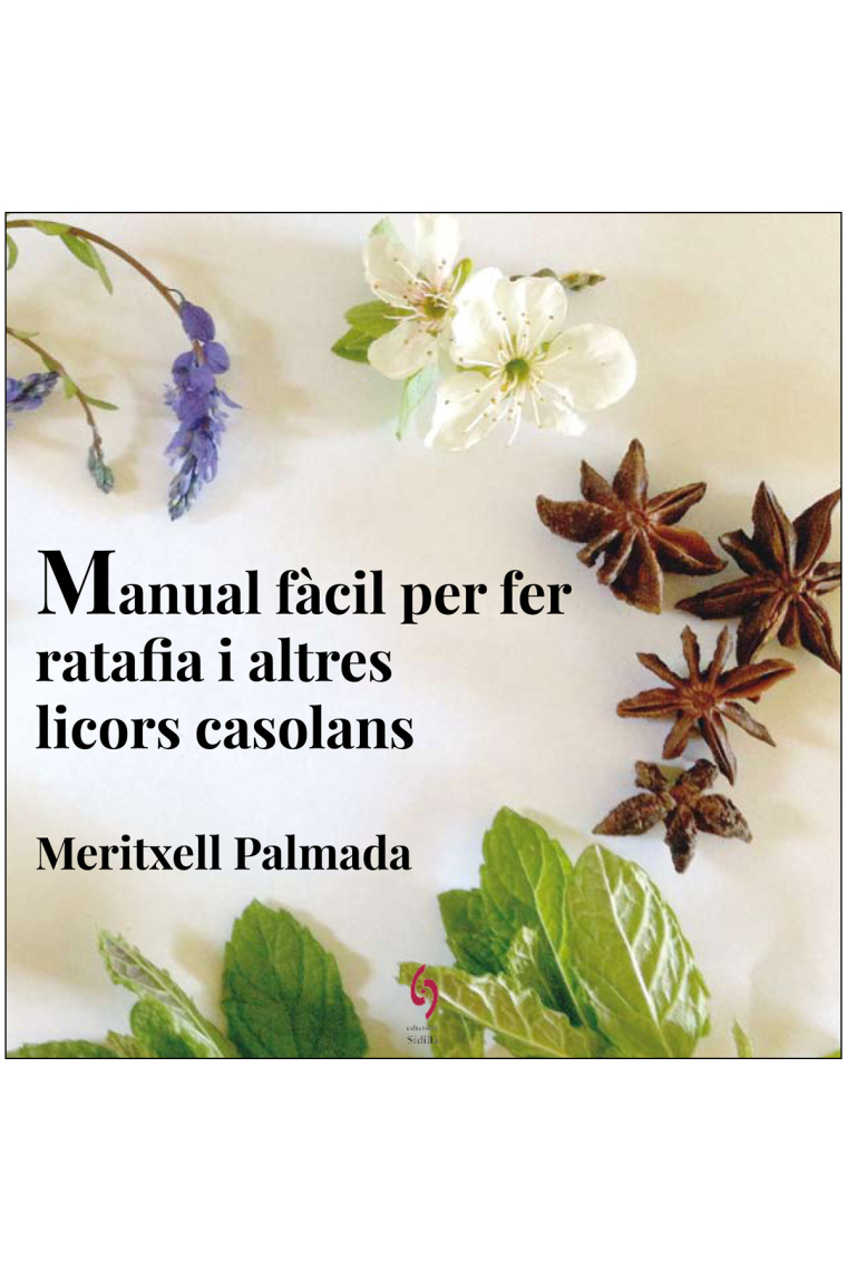 Manual fàcil per fer ratafia i altres licors casolans