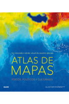 Atlas de mapas. Físicos, políticos y culturales. Un innovador retrato visual de nuestro planeta