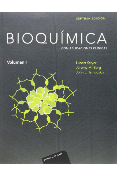 Bioquímica 7ed (volumen 1). Con Aplicaciones Clínicas