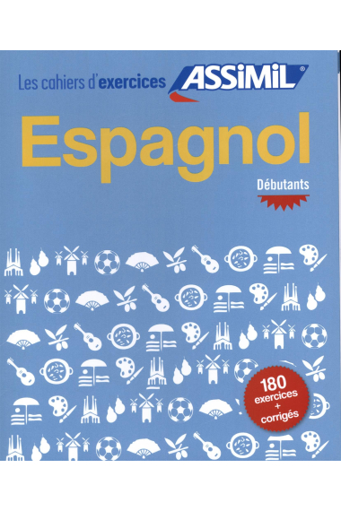 Espagnol. Cahier d'exercices. Débutants (Quaderni)