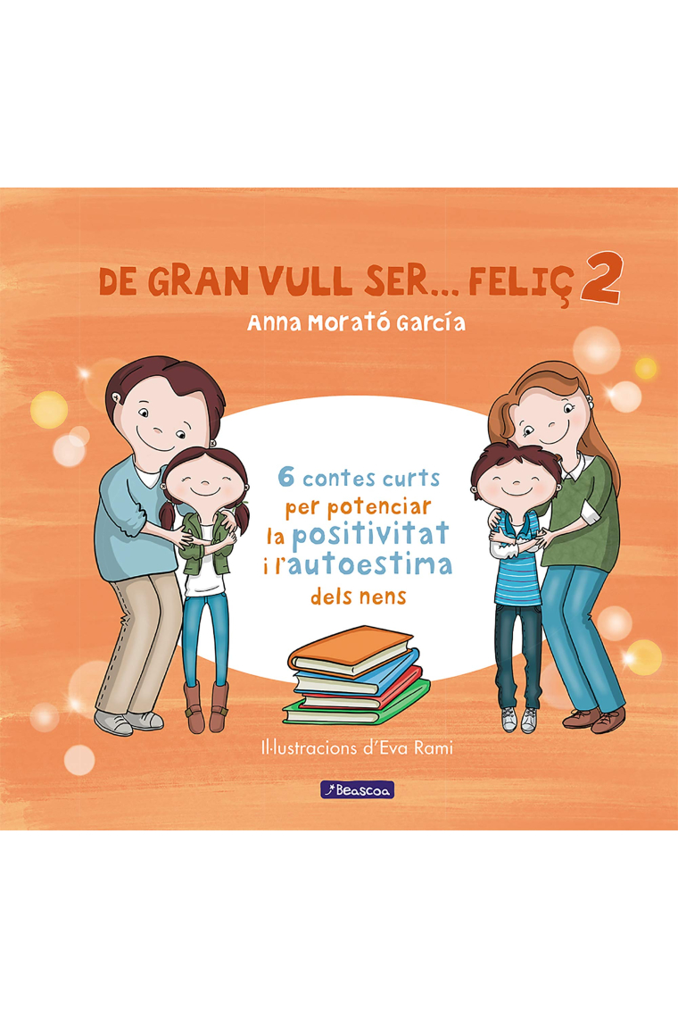 De gran vull ser... feliç 2