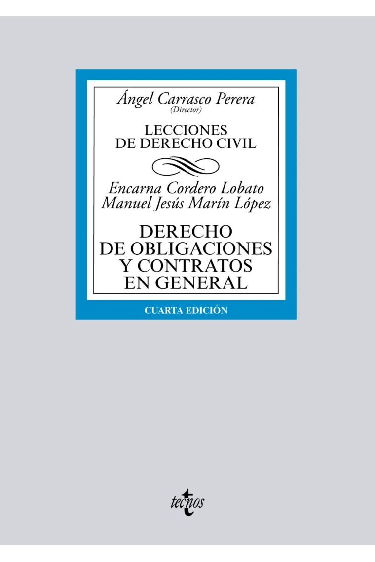 Derecho de obligaciones y contratos en general. Lecciones de Derecho Civil (4ª ed 2019)