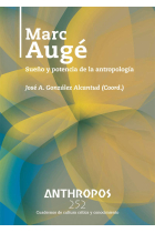 Marc Augé. Sueño y potencia de la antropología (Revista Anthropos 252)