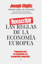 Reescribir las reglas de la economía europea. Propuestas para el crecimiento y la prosperidad compartida