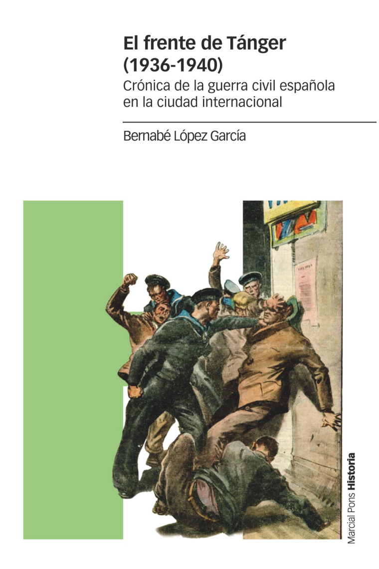 El frente de Tánger (1936-1940). Crónica de la guerra civil española en la ciudad internacional