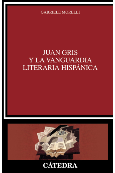 Juan Gris y la vanguardia literaria hispánica