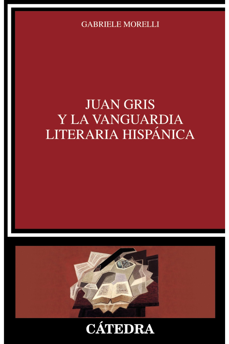 Juan Gris y la vanguardia literaria hispánica