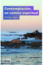 Contemplación, un camino espiritual