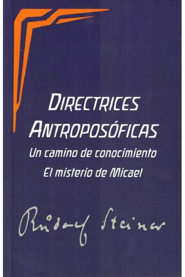 Directrices antroposóficas: Un camino de conocimiento · El misterio de Micael