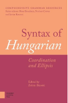 Syntax of Hungarian: Coordination and Ellipsis (Comprehensive Grammar Resources)