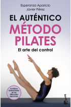 El auténtico método Pilates. El arte del control