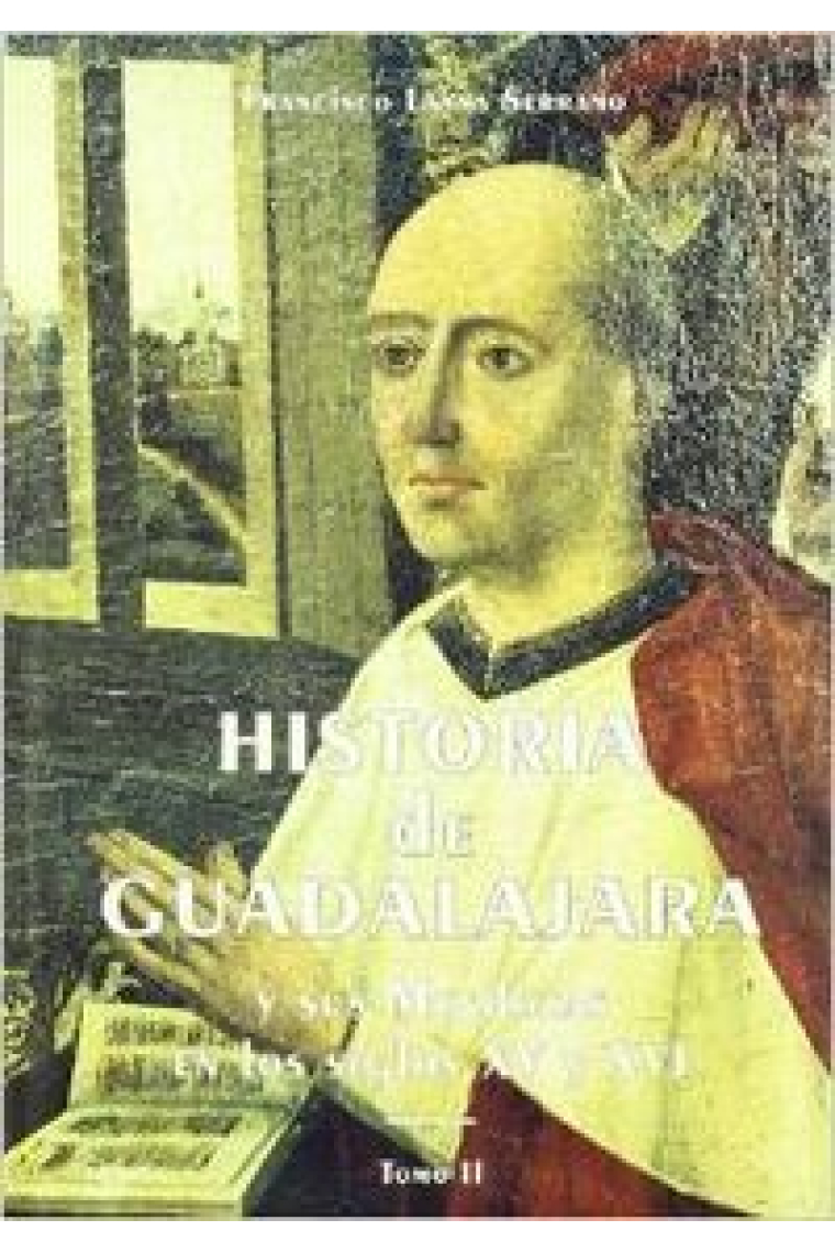 HISTORIA DE GUADALAJARA Y SUS M VOL.II