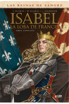 ISABEL: LA LOBA DE FRANCIA (INTEGRAL)