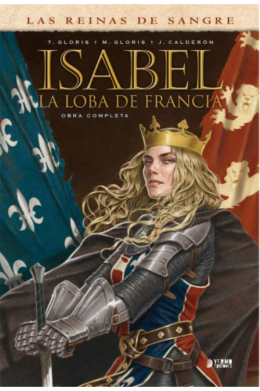 ISABEL: LA LOBA DE FRANCIA (INTEGRAL)