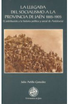 La llegada del socialismo a la provincia de Jaén 1885-1905