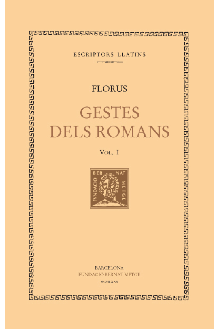 Gestes dels romans, vol. I (llibre I)