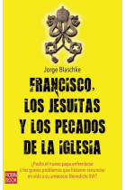 FRANCISCO, LOS JESUITAS Y LOS PECADOS DE LA IGLESIA