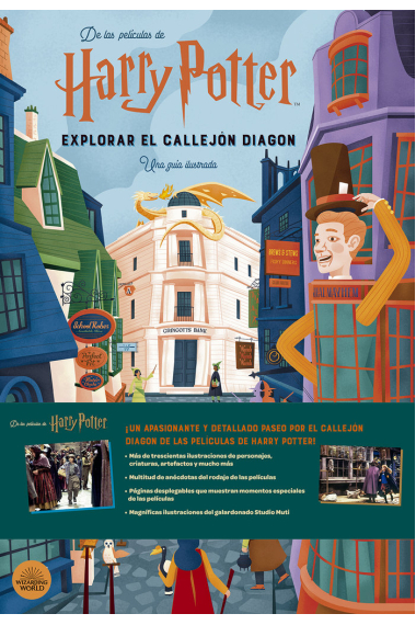 HARRY POTTER: EXPLORAR EL CALLEJON DIAGON. UNA GUIA ILUSTRADA