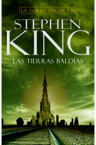 Las tierras baldías (La Torre Oscura 3)