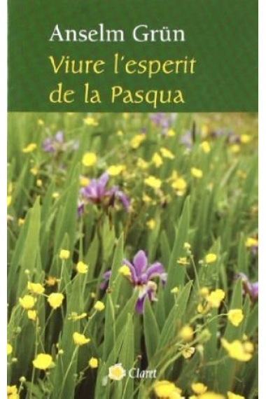 Viure l'Esperit de la Pasqua