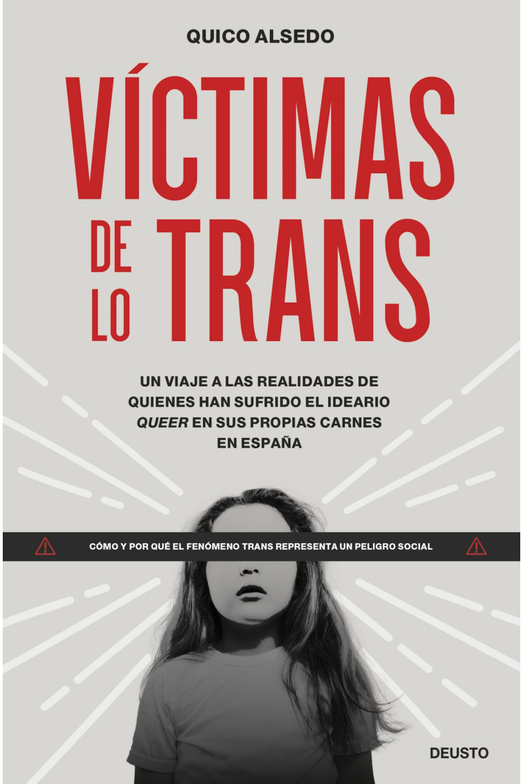 Víctimas de lo trans. Un viaje a las realidades de quienes han sufrido el ideario queer en sus propias carnes en España