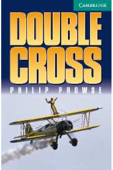 Double Cross (Camb. Engl. Readers level 3) Libro + Audio