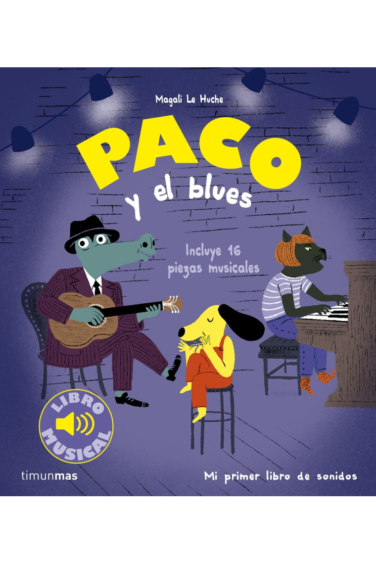 Paco y el blues (incluye 16 piezas musicales)