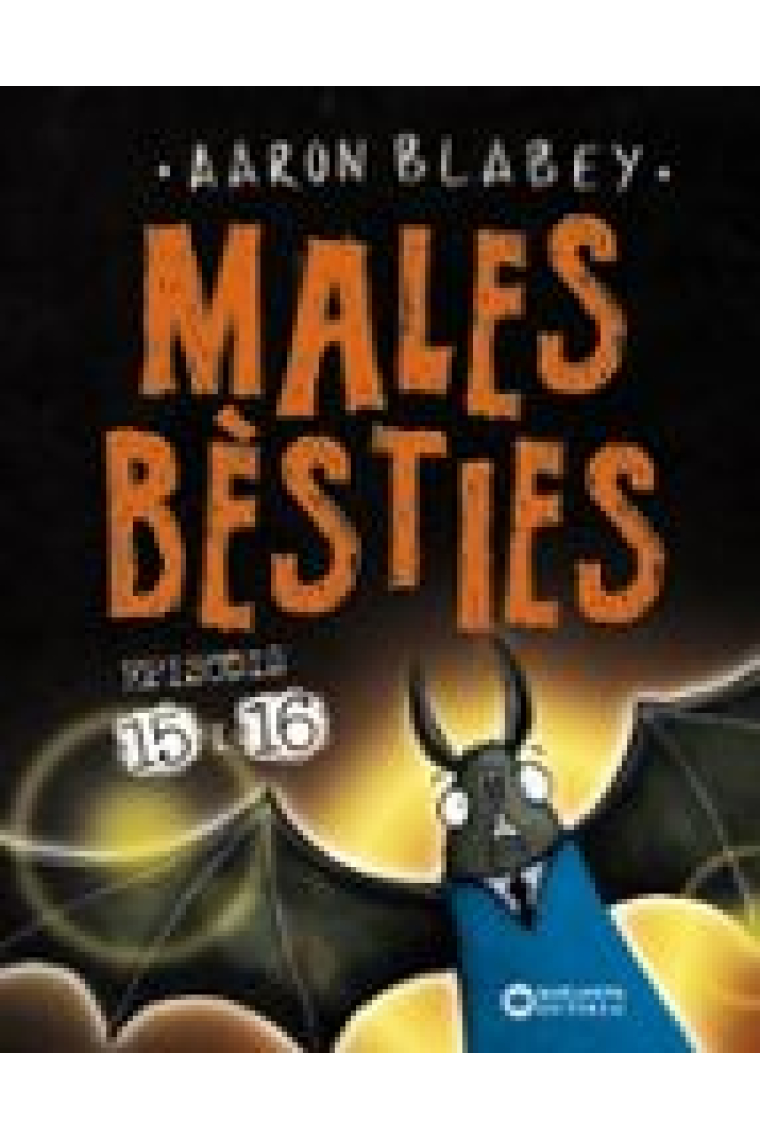 Males bèsties. Episodis 15 i 16