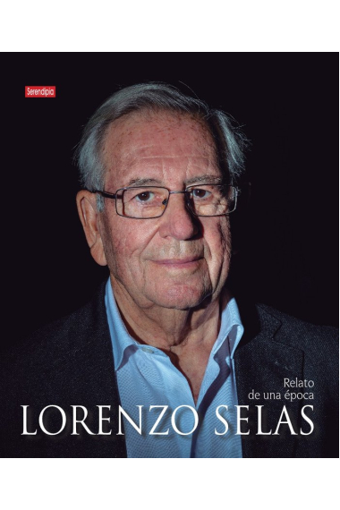 Lorenzo Selas. Relato de una época