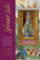 Splendor Solis: The World's Most Famous Alchemical Manuscript