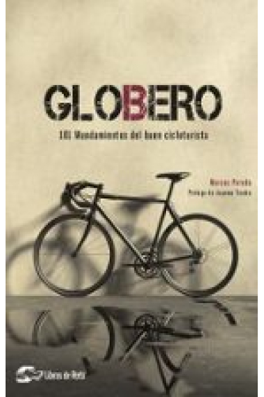 Globero. 101 mandamientos del buen cicloturista