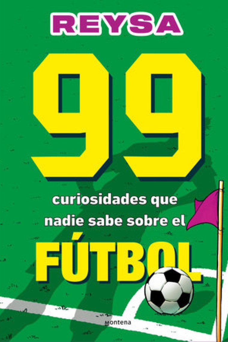 99 curiosidades de fútbol que no puedes no saber