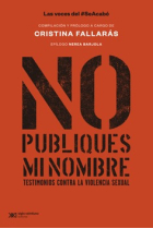 No publiques mi nombre - Testimonios contra la violencia sexual