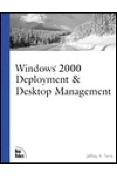 Windows 2000 deployement & desktop management