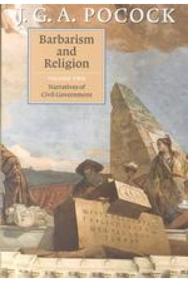 Barbarism and religion, volume II: narratives of civil government