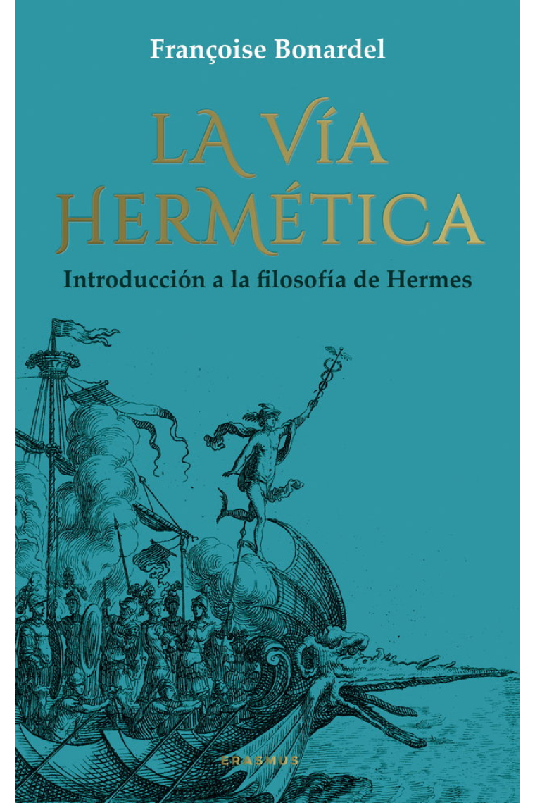 La vía hermética: introducción a la filosofía de Hermes