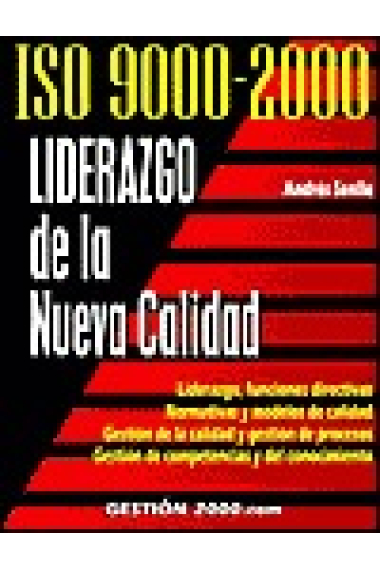 ISO 9000-2000. Liderazgo de la nueva calidad.