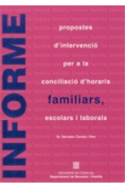 Propostes d'intervenció per a la conciliació d'horaris familiars, escolars i laborals